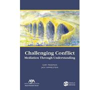 Challenging Conflict: Mediation Through Understanding