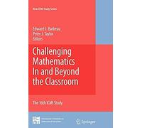 Challenging Mathematics In And Beyond The Classroom
