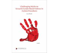 Challenging Myths on Sexual & Gender-Based Violence in Asylum Procedures
