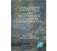 Challenging Perspectives On Mathematics Classroom Communication, International Perspectives on Mathematics Education