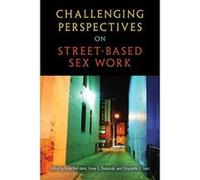 Challenging Perspectives on Street-Based Sex Work - [Livre en VO] Katie Hail - Jares, Corey S Shdaimah, Chrysanthi S Leon (Auteur)