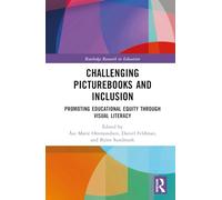 Challenging Picturebooks and Inclusion: Promoting Educational Equity Through Visual Literacy
