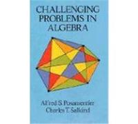 Challenging Problems in Algebra, Dover Books on Mathematics Alfred S. Posamentier, Charles T. Salkind (Auteur)