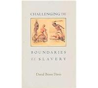 Challenging the Boundaries of Slavery, The Nathan I. Huggins Lectures David Brion Davis (Auteur)