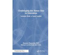 Challenging the Status Quo in Education: Lessons from a Lean Leader