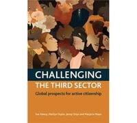 Challenging The Third Sector: Global Prospects For Active Citizenship (Hardcover) Sue Kenny, Marilyn Taylor, Jenny Onyx, Marjorie Mayo (Auteur)