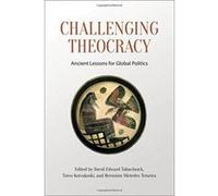 Challenging Theocracy: Ancient Lessons for Global Politics - [Version Originale] Inconnu (Auteur)