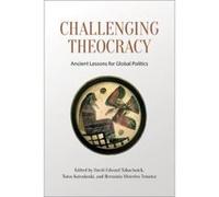 Challenging Theocracy: Ancient Lessons for Global Politics - [Version Originale] Inconnu (Auteur)