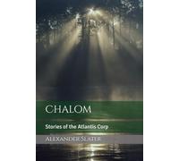 Chalom: Stories of the Atlantis Corp