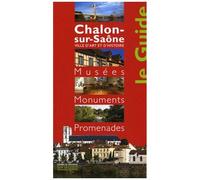 Chalon-Sur-Saône - Musées, Momuments, Promenades