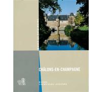 Chalons-en-champagne (collection images du patrimoine - n 246) Marne - Claire Bonnet - Gueniot Dominique Eds - broché - Beau livre