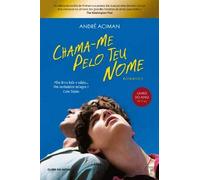 Chama-Me pelo Teu Nome (Portuguese Edition) [Unknown Binding] André Aciman