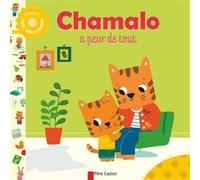 Chamalo a peur de tout Marion Billet (Auteur), Marion Billet (Illustration), Charlotte Moundlic (Auteur)