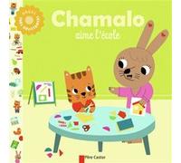Chamalo aime l'école Marion Billet (Auteur), Marion Billet (Illustration), Charlotte Moundlic (Auteur)