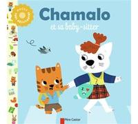 Chamalo et sa baby-sitter Marion Billet (Auteur), Marion Billet (Illustration), Charlotte Moundlic (Auteur)