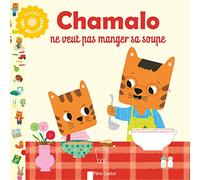Chamalo ne veut pas manger sa soupe