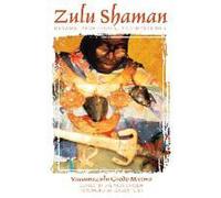 Chaman zoulou : Rêves, prophéties et mystères