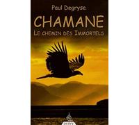 Chamane - Le chemin des immortels