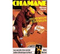 Chamane: Les secrets d'un sorcier indien d'Amérique du Nord