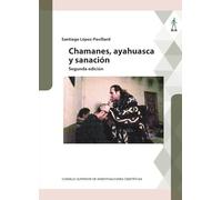 Chamanes, ayahuasca y sanación