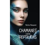 Chamanes contre reptiliens