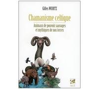 Chamanisme celtique – Animaux de pouvoir sauvages et mythiques de nos terres – Vega