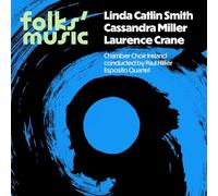 Chamber Choir Ireland, Paul Hillier, Esposito Quartet - Folks' Music