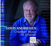 Louis Andriessen – Chamber Music at Orlando – CD – Harmonia Mundi