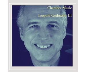 Chamber Music by Leopold Godowsky 3rd