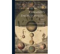 Chamber's Encyclopaedia: A Dictionary Of Universal Knowledge; Volume 5