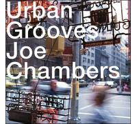 Chambers, Joe - Urban Grooves