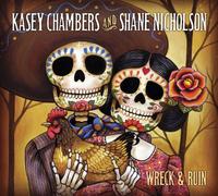 Chambers, Kasey - Wreck & Ruin [Import]