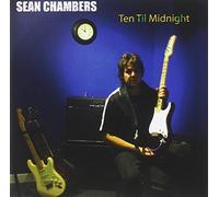 Chambers, Sean - Ten Til Midnight [Import]