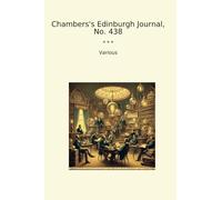 Chambers's Edinburgh Journal, No. 438