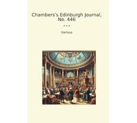 Chambers's Edinburgh Journal, No. 446