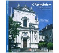 Chambéry - La Ville Et Ses Environs, Édition Bilingue Français-Italien