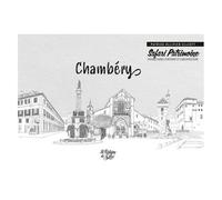 Chambéry - Voyage Dans L'histoire Et L'architecture