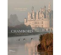 Chambord cinq siècles de mystère