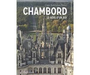 Chambord Claire Bommelaer-Bettan (Auteur)