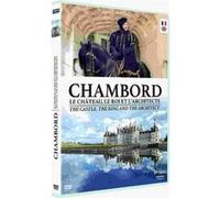 Chambord Le château, le roi et l’architecte DVD E