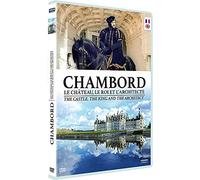 Chambord, Le Château, Le Roi Et L'architecte