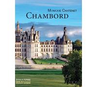 Chambord - Monique Chatenet - Monum Patrimoine Eds Du - relié - Beau livre