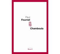 Chamboula - Paul Fournel - Seuil - broché - Roman