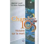 Chambre 105 : Victoire sur la mort