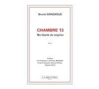 Chambre 13: Ma liberté de respirer