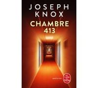 Chambre 413 Joseph Knox (Auteur)