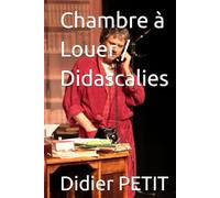 Chambre à Louer / Didascalies