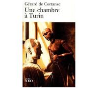 Une Chambre à Turin - Gérard de Cortanze - Gallimard - Poche - Roman