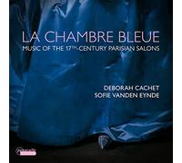 Chambre Bleue/Musique des Salons Français au 17e Siecle