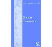 Chambre d'accusation - Marie-Magdeleine Lessana - Pauvert - broché - Roman